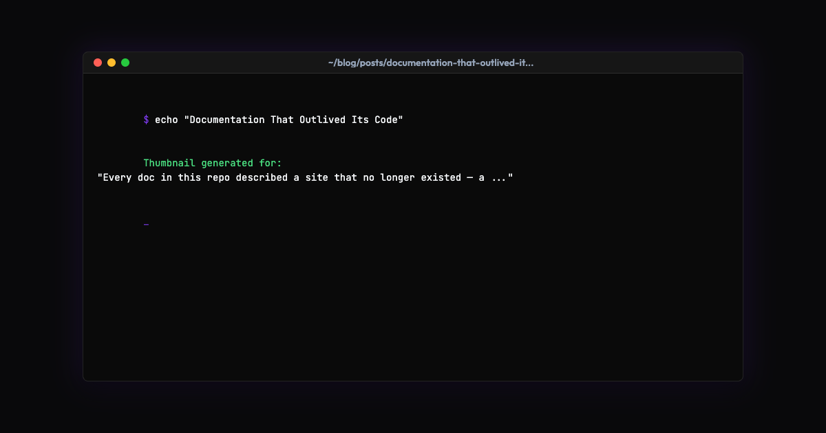 Documentation That Outlived Its Code