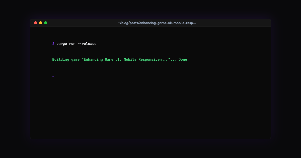 Enhancing Game UI: Mobile Responsiveness and Terminal Aesthetics