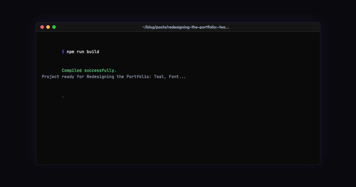 Redesigning the Portfolio: Teal, Fonts, and Timelines
