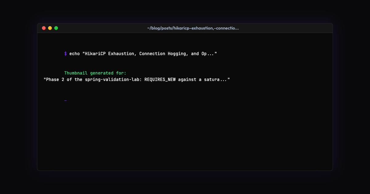 HikariCP Exhaustion, Connection Hogging, and Optimistic Locking